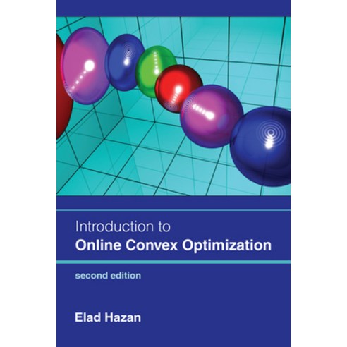 (영문도서) Introduction to Online Convex Optimization Second Edition Hardcover, MIT Press, English, 9780262046985