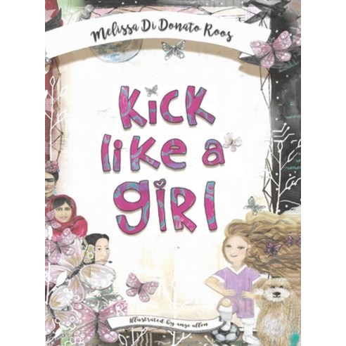 (영문도서) Kick Like a Girl Hardcover, Austin Macauley, English, 9781398423367