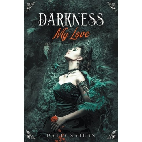 (영문도서) Darkness My Love Paperback, Patty Saturn, English, 9798223172772
