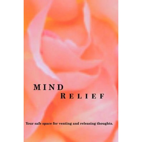 Mind Relief Writing Journal Paperback, Blurb, English, 9780368937897