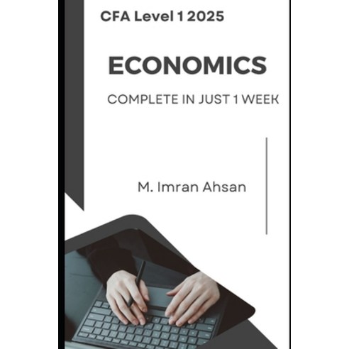 (영문도서) CFA level 1: Economics: Complete Economics in just one week Paperback, Independently Published, English, 9798335207645
