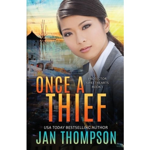 (영문도서) Once a Thief: An International Christian Romantic Suspense Paperback, Georgia Press LLC, English, 9781944188399
