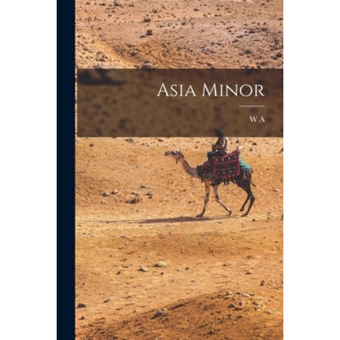 (영문도서) Asia Minor Paperback, Legare Street Press, English, 9781018142272