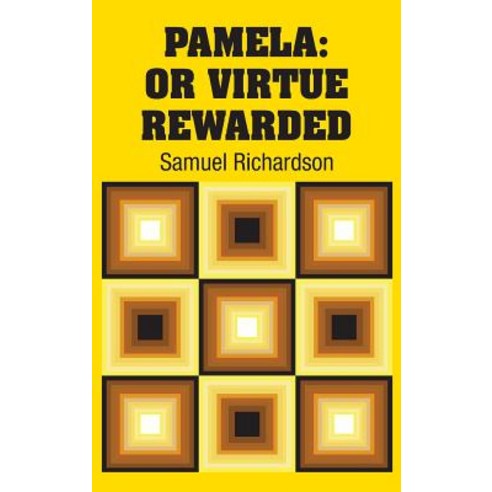 Pamela: Or Virtue Rewarded Hardcover, Simon & Brown, English, 9781731703095
