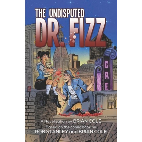 (영문도서) The Undisputed Dr. Fizz: (or A Case of Fizz-taken Identity) Paperback, Independently Published, English, 9781797455150
