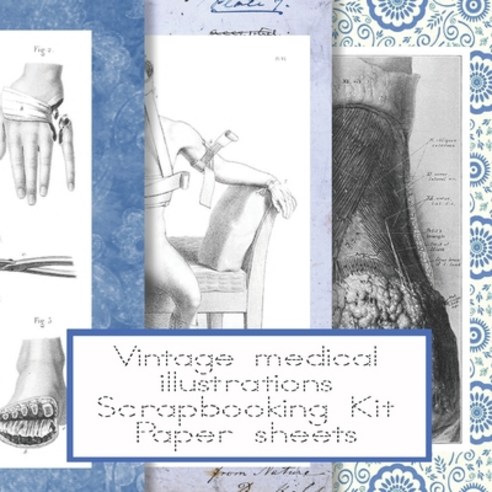 Vintage medical illustrations scrapbooking kit paper sheets: Scrapbooking kit in a book - Emphera el... Paperback, Independently Published