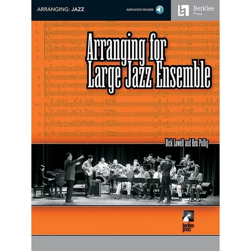 Arranging for Large Jazz Ensemble | 빅밴드 재즈 앙상블을 위한 편곡법 (버클리 음대) Berklee Press