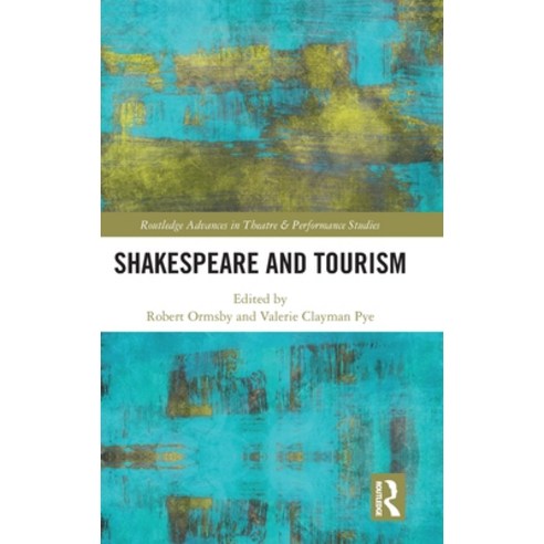 (영문도서) Shakespeare and Tourism Hardcover, Routledge, English, 9780367152048