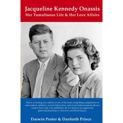 (영문도서) Jacqueline Kennedy Onassis: Her Tumultuous Life and Her Love Affairs Paperback, Blood Moon Productions, Ltd., English, 9781936003822