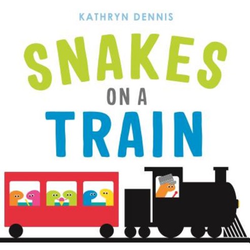 (영문도서) Snakes on a Train Hardcover, Feiwel & Friends, English, 9781250304407