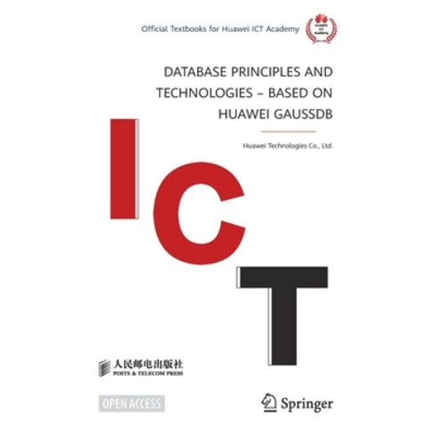 (영문도서) Database Principles and Technologies - Based on Huawei Gaussdb Paperback, Springer, English, 9789811930317