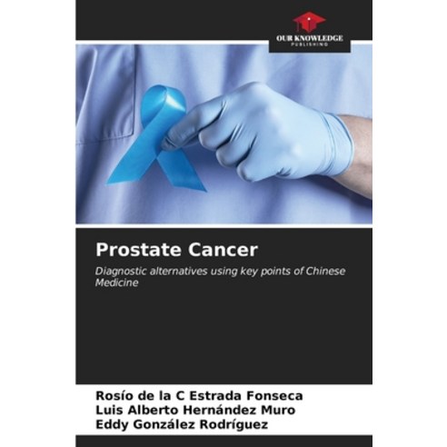 (영문도서) Prostate Cancer Paperback, Our Knowledge Publishing, English, 9786206652168