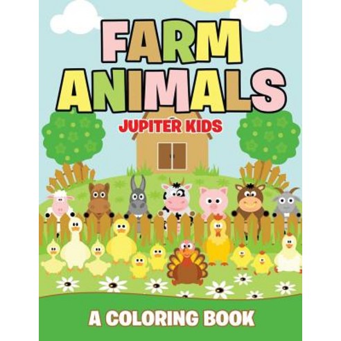 Farm Animals (A Coloring Book) Paperback, Jupiter Kids, English, 9781682602683