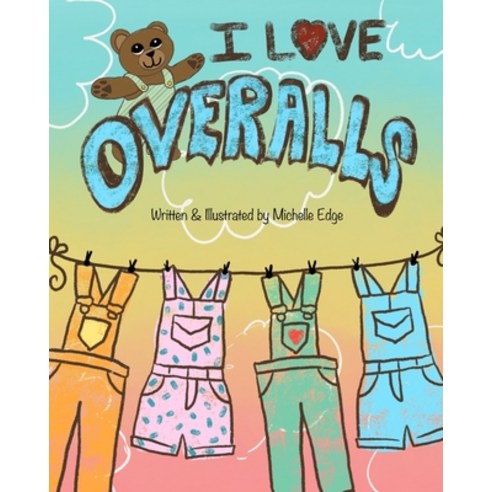 I Love Overalls Paperback, ISBN Services, English, 9781638489122