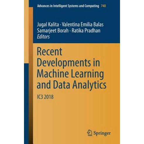 (영문도서) Recent Developments in Machine Learning and Data Analytics: Ic3 2018 Paperback, Springer