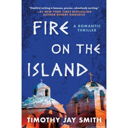 Fire on the Island: A Romantic Thriller Hardcover, Arcade Crimewise