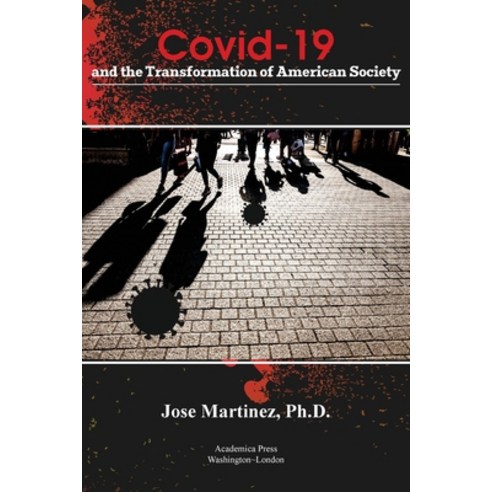 Covid-19 and the transformation of american society Paperback, Academica, English, 9781680539356