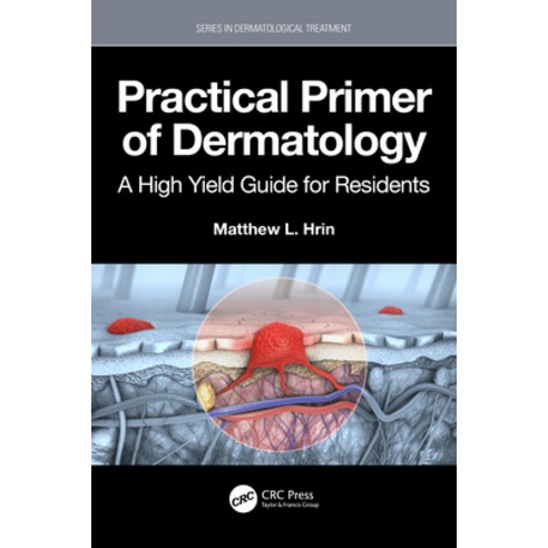 (영문도서) Practical Primer of Dermatology: A High Yield Guide for Residents Paperback, CRC Press, English, 9781032884653
