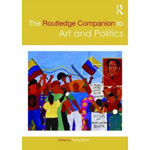 (영문도서) The Routledge Companion to Art and Politics Paperback, English, 9780367201227
