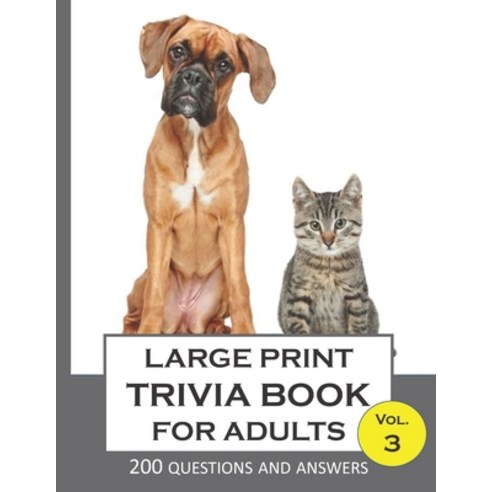 Large print Trivia Book for Adults Vol.3; 200 Questions and Answers Paperback, Independently Published