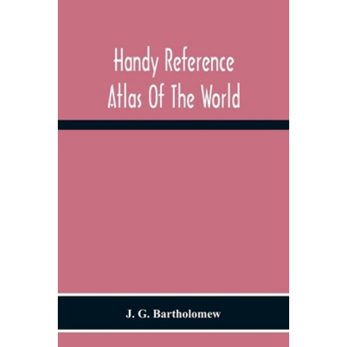 Handy Reference Atlas Of The World: With General Index And Geographical Statistics Paperback, Alpha Edition, English, 9789354301919
