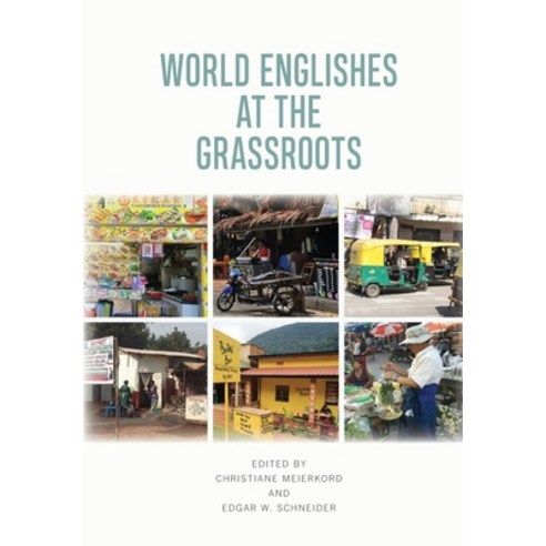 (영문도서) World Englishes at the Grassroots Paperback, Edinburgh University Press, English, 9781474467568
