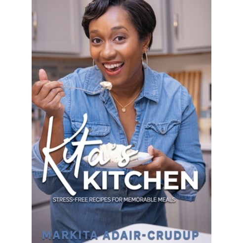 (영문도서) Kita''s Kitchen Hardcover, Purposely Booked, LLC, English, 9798989108510