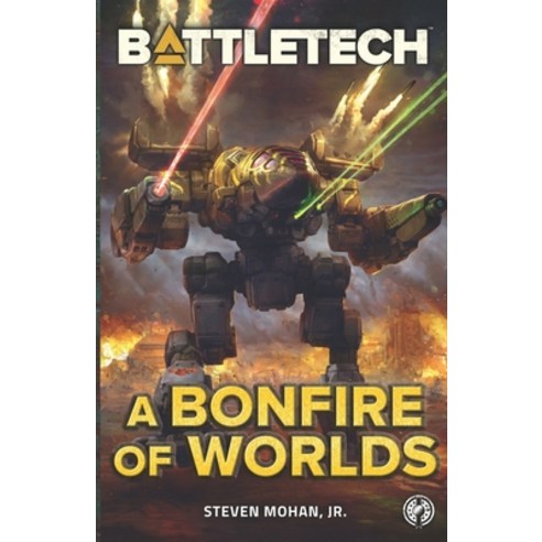 (영문도서) BattleTech: A Bonfire of Worlds Paperback, Catalyst Game Labs, English, 9781942487906