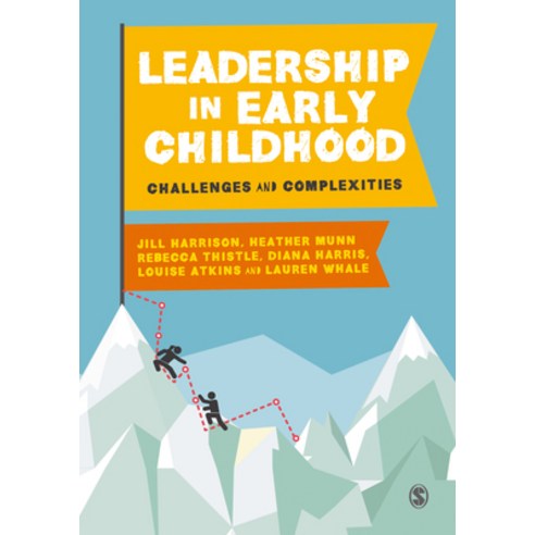 (영문도서) Leadership in Early Childhood: Challenges and Complexities Hardcover, Sage Publications Ltd, English, 9781529710137