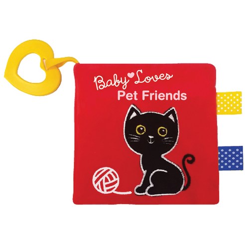 (영문도서) Pet Friends: With Crinkles Cloth Tabs and Heart-Shaped Teething Ring Fabric, B.E.S., English, 9781438078724