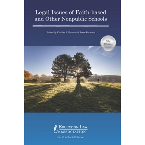 (영문도서) Legal Issues of Faith-based and Other Nonpublic Schools Paperback, Education Law Association, English, 9781565341845