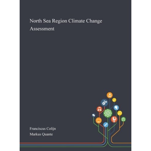 North Sea Region Climate Change Assessment Hardcover, Saint Philip Street Press, English, 9781013267635
