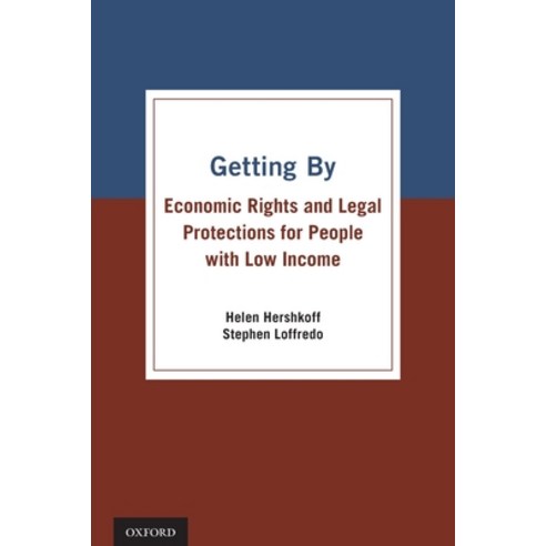 (영문도서) Getting by: Economic Rights and Legal Protections for People with Low Income Paperback, Oxford University Press, USA, English, 9780199938513