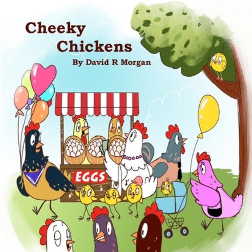 (영문도서) Cheeky Chickens Paperback, 2 Z Press LLC, English, 9781946908070
