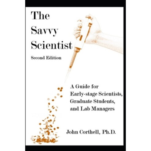 (영문도서) The Savvy Scientist Paperback, Frugal Ink Publishing, English, 9781732176652