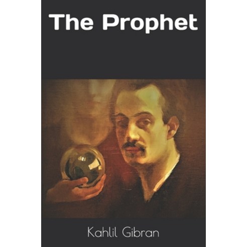 The Prophet Paperback, Independently Published