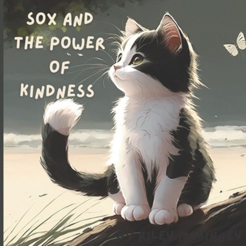 (영문도서) Sox and the Power of Kindness Paperback, Independently Published, English, 9798379133733