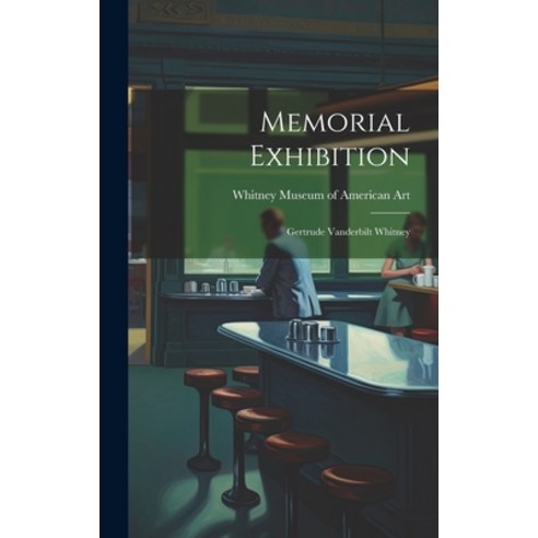 (영문도서) Memorial Exhibition: Gertrude Vanderbilt Whitney Hardcover, Hassell Street Press, English, 9781019352106