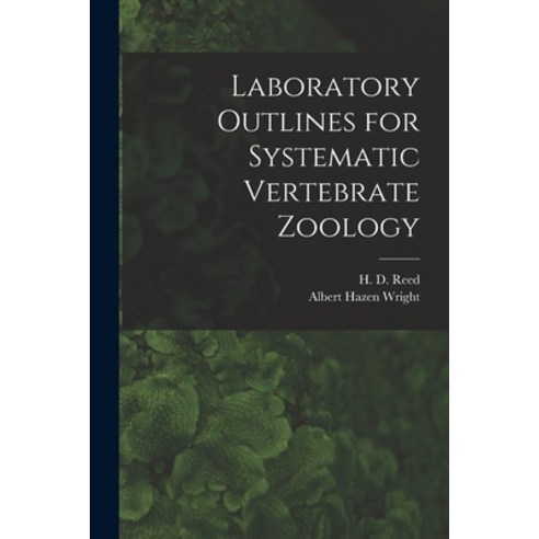 (영문도서) Laboratory Outlines for Systematic Vertebrate Zoology Paperback, Legare Street Press, English, 9781015362192