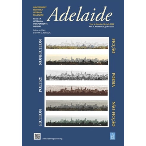 Adelaide: Independent Literary Magazine No. 38 July 2020 Paperback, Adelaide Books