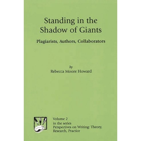 (영문도서) Standing in the Shadow of Giants: Plagiarists Authors Collaborators Paperback, Praeger, English, 9781567504378