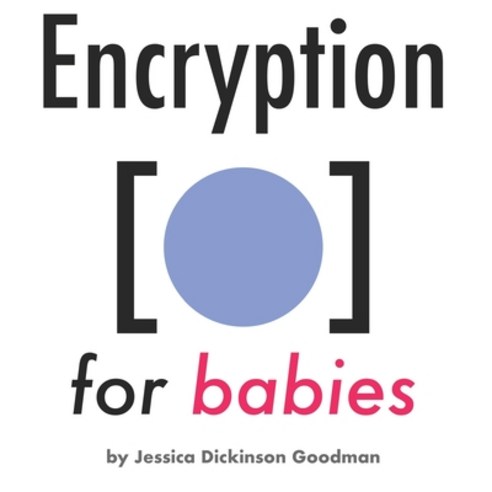 (영문도서) Encryption for Babies Paperback, Independently Published, English, 9798870243047