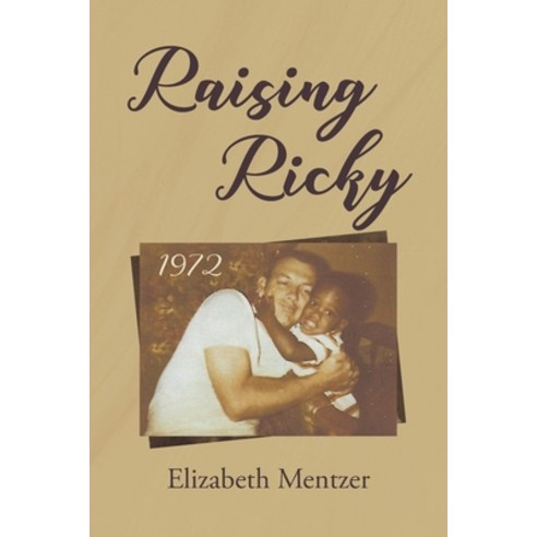 (영문도서) Raising Ricky Paperback, Page Publishing, English, 9798887938646