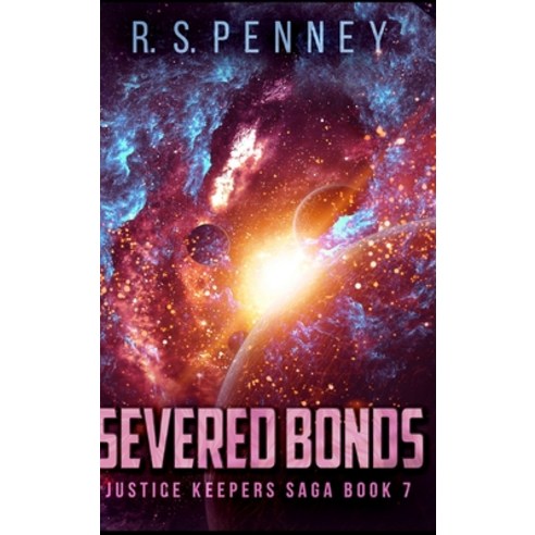 Severed Bonds Hardcover, Blurb