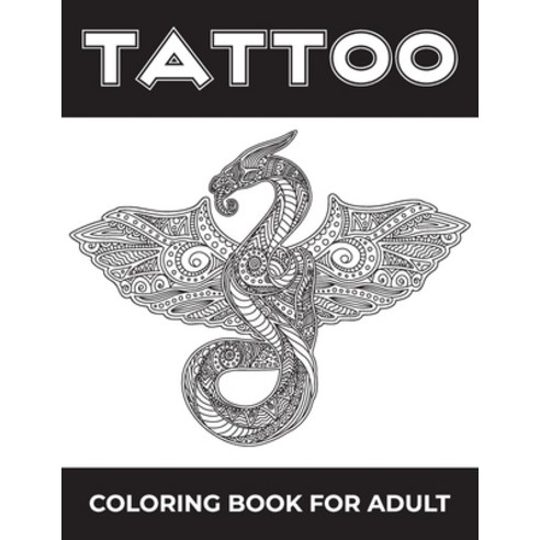 Tattoo coloring book for adult: tattoo coloring books for adults relaxation Paperback, Independently Published, English, 9798583599264