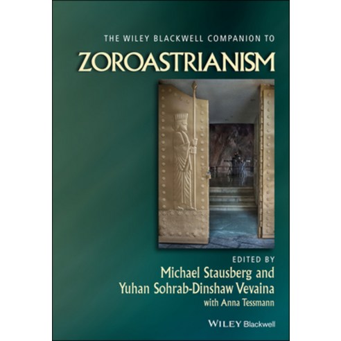 The Wiley Blackwell Companion to Zoroastrianism Hardcover, Wiley-Blackwell, English, 9781444331356