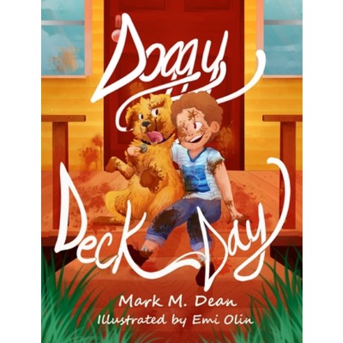 (영문도서) Doggy Deck Day Hardcover, Monday Creek Publishing, English, 9780578577043