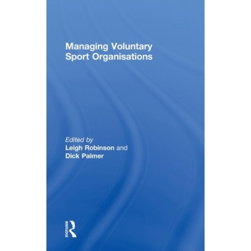 (영문도서) Managing Voluntary Sport Organizations Hardcover, Routledge, English, 9780415489447