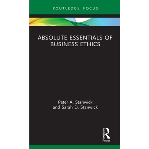 Absolute Essentials of Business Ethics Hardcover, Routledge, English, 9780367414740