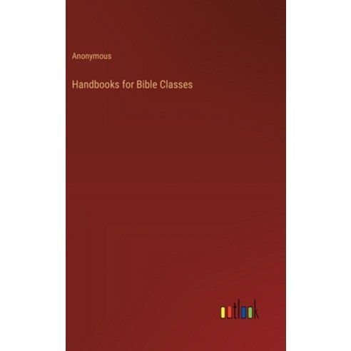 (영문도서) Handbooks for Bible Classes Hardcover, Outlook Verlag, English, 9783385405561